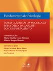 Livro - Fundamentos de Psicologia - Temas Clássicos de Psicologia Sob a Ótica da Análise do Comportamento