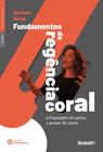 Livro - Fundamentos de regência coral: