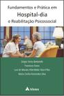 Livro - Fundamentos e práticas em hospital-dia e reabilitação psicossocial