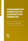 Livro - Fundamentos Jurídicos do Contrato de Trabalho