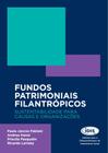 Livro Fundos Patrimoniais Filantrópicos Sustentabilidade para causas e organizações