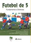 Livro - Futebol de 5 - fundamentos e diretrizes