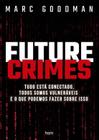 Livro - Future crimes