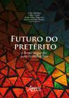 Livro - Futuro do pretérito: o Brasil segundo suas constituições