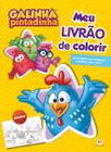 Livro - Galinha Pintadinha - Meu livrão de colorir