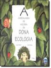 Livro - Gargalhada De Alegria De Dona Ecologia, A - 8ª Ed - ELEMENTAR