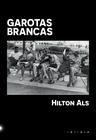 Livro - Garotas brancas