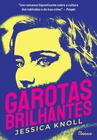 Livro - Garotas brilhantes