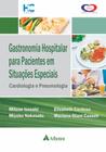 Livro - Gastronomia hospitalar para pacientes em situações especiais