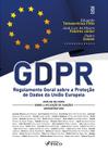Livro - GDPR - Regulamento Geral sobre a Proteção de Dados da União Europeia - 1ª Ed - 2023