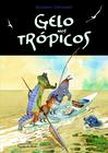 Livro - Gelo nos trópicos