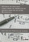 Livro - Gêneros do discurso como forma de produção de significados em aulas de matemática