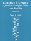 Livro - Genética Humana Aplicada a Psicologia e Toda a Área Biomédica