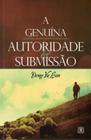 Livro - Genuina Autoridade E Submissao, A - Arv - Arvore Da Vida