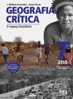 Livro Geografia Crítica. O Espaço Brasileiro. 7º Ano - Ática