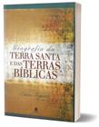 Livro - Geografia da Terra Santa e das terras bíblicas