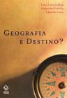 Livro - Geografia é destino?