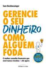 Livro - Gerencie o seu dinheiro como alguém foda