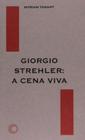 Livro - Giorgio Strehler: a cena viva