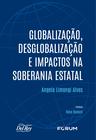 Livro - Globalização, desglobalização e impactos na soberania estatal