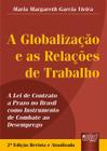 Livro - Globalização e as Relações de Trabalho, A