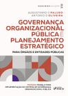 Livro - Governança Organizacional Pública e Planejamento Estratégico - 2ª Ed - 2024