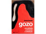 Livro Gozo - Sexualidade, sofrimento e satisfação Darian Leader