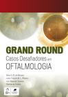 Livro - Grand Round - Casos Desafiadores em Oftalmologia