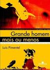 Livro - Grande homem mais ou menos