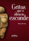 Livro - Gritos Que o Silêncio Esconde