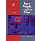 Livro - Guerra, agressão e legítima defesa