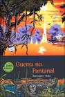 Livro - Guerra no Pantanal