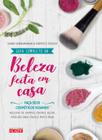 Livro - Guia completo da beleza feita em casa - 2a. edição