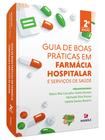 Livro - Guia de boas práticas em farmácia hospitalar e serviços de saúde