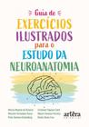 Livro - Guia de exercícios ilustrados para o estudo da neuroanatomia