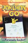 Livro - Guia, dicas e estratégias do Pokémon Go