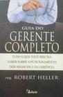 Livro: Guia do Gerente Completo Autor: Robert Heller (Novo, Lacrado)