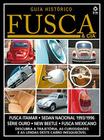 Livro - Guia histórico Fusca & cia - Descubra a trajetória, as curiosidades e as lendas deste carro inesquecível - Vol. 4