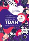 Livro - Guia para Compreensão e Manejo do TDAH da World Federation of ADHD