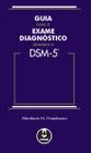 Livro - Guia para o Exame Diagnóstico Segundo o DSM-5