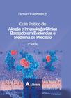 Livro - Guia Prático de Alergia e Imunologia Clínica Baseado em Evidências e Medicina de Precisão