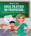 Livro - Guia Prático do Professor: Atuando com Crianças na Primeira Infância - Fava - Jefte Editora