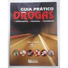 Livro: Guia Prático Sobre Drogas Autor: Márcia Detoni (Novo, Lacrado)