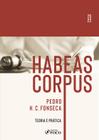 Livro - HABEAS CORPUS - TEORIA E PRÁTICA - 1ª ED - 2022
