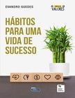 Livro - Hábitos para uma Vida de Sucesso