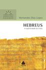 Livro - Hebreus - Comentários Expositivos Hagnos