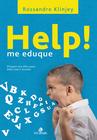 Livro - Help! Me Eduque