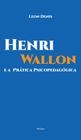 Livro - Henri Wallon e a prática psicopedagógica