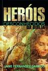 Livro - Heróis desconhecidos da Bíblia