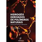 Livro - Hidrogéis derivados de polímeros naturais
